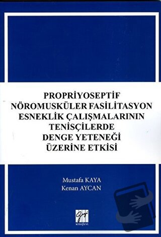 Propriyoseptif Nöromusküler Fasilitasyon Esneklik Çalışmalarının Tenis