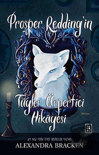 Prosper Redding’in Tüyler Ürpertici Hikayesi - Alexandra Bracken - Par