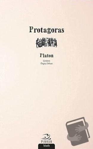 Protagoras - Platon (Eflatun) - Pinhan Yayıncılık - Fiyatı - Yorumları