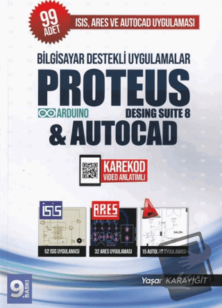 Proteus Design Suite 8 Autocad - Yaşar Karayiğit - IQ Kültür Sanat Yay