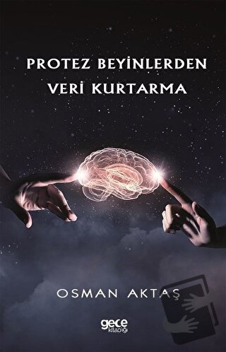 Protez Beyinlerden Veri Kurtarma - Osman Aktaş - Gece Kitaplığı - Fiya