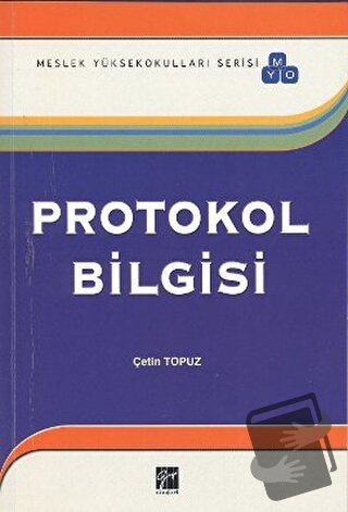 Protokol Bilgisi (MYO) - Çetin Topuz - Gazi Kitabevi - Fiyatı - Yoruml