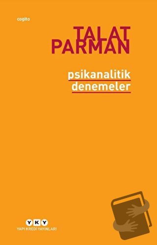 Psikanalitik Denemeler - Talat Parman - Yapı Kredi Yayınları - Fiyatı 