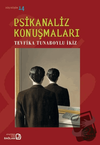 Psikanaliz Konuşmaları - Tevfika Tunaboylu-İkiz - Bağlam Yayınları - F