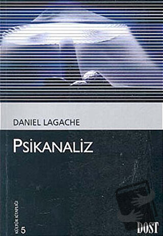 Psikanaliz - Daniel Lagache - Dost Kitabevi Yayınları - Fiyatı - Yorum