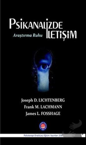 Psikanalizde İletişim Araştırma Ruhu - Frank M. Lachmann - Psikoterapi