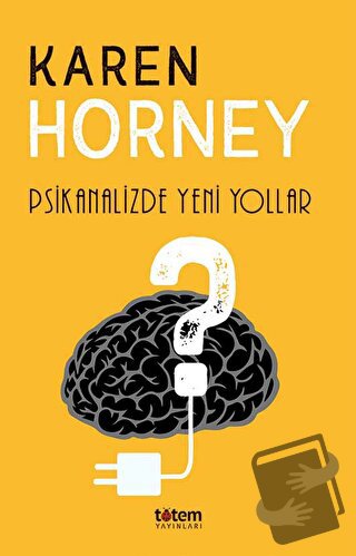 Psikanalizde Yeni Yollar - Karen Horney - Totem Yayıncılık - Fiyatı - 