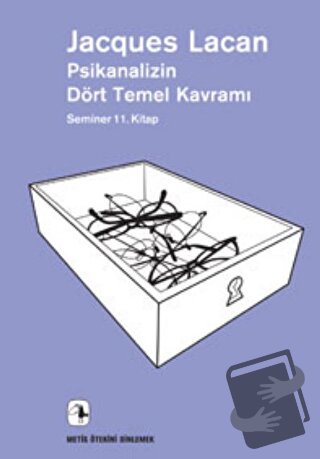 Psikanalizin Dört Temel Kavramı - Jacques Lacan - Metis Yayınları - Fi