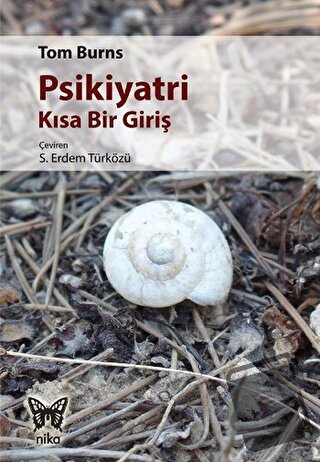 Psikiyatri - Kısa Bir Giriş - Tom Burns - Nika Yayınevi - Fiyatı - Yor