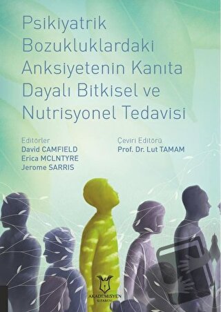 Psikiyatrik Bozukluklardaki Anksiyetenin Kanıta Dayalı Bitkisel ve Nut