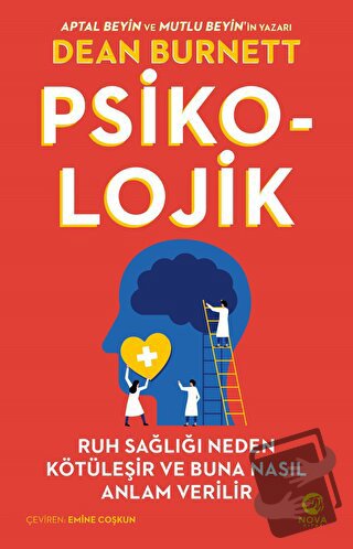 Psiko-Lojik: Ruh Sağlığı Neden Kötüleşir ve Buna Nasıl Anlam Verilir -