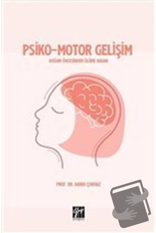 Psiko-Motor Gelişim - Hakkı Çoknaz - Gazi Kitabevi - Fiyatı - Yorumlar