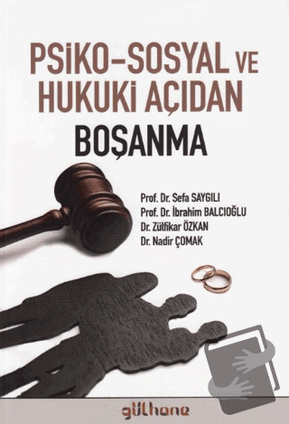 Psiko-Sosyal ve Hukuki Açıdan Boşanma - Kolektif - Gülhane Yayınları -