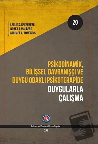 Psikodinamik Bilişsel Davranışçı ve Duygu Odaklı Psikoterapide Duygula