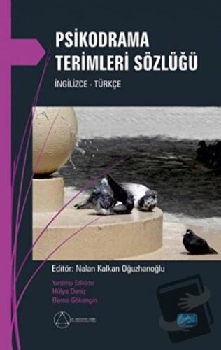 Psikodrama Terimleri Sözlüğü - Nalan Kalkan Oğuzhanoğlu - Nobel Akadem