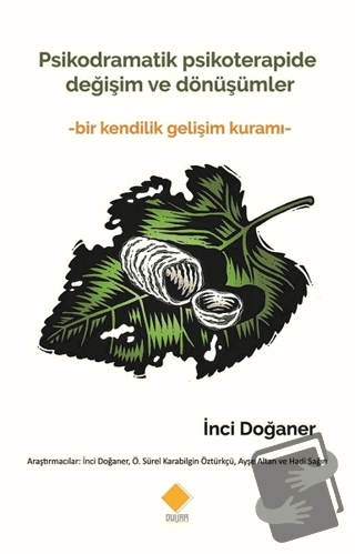 Psikodramatik Psikoterapide Değişim ve Dönüşümler - İnci Doğaner - Duv