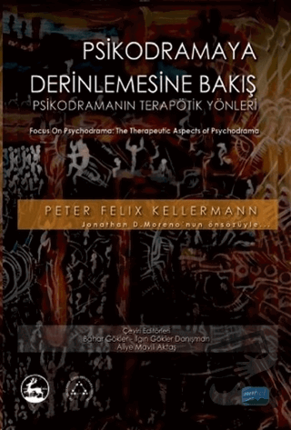 Psikodramaya Derinlemesine Bakış - Peter Felix Kellermann - Nobel Akad