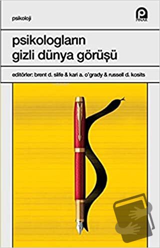 Psikologların Gizli Dünya Görüşü - Brent d. Slife - Pınar Yayınları - 