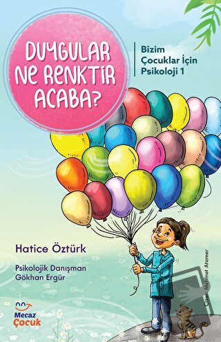 Psikoloji Duygular Ne Renktir Acaba? - Hatice Öztürk - Mecaz Çocuk - F