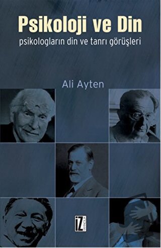 Psikoloji ve Din - Ali Ayten - İz Yayıncılık - Fiyatı - Yorumları - Sa