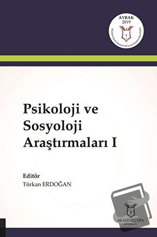 Psikoloji ve Sosyoloji Araştırmaları 1 - Türkan Erdoğan - Akademisyen 