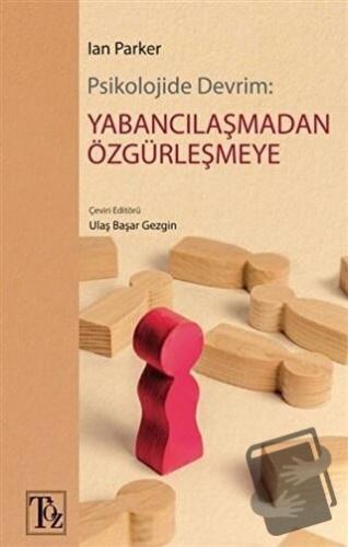 Psikolojide Devrim: Yabancılaşmadan Özgürleşmeye - Ian Parker - Töz Ya