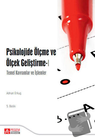 Psikolojide Ölçme ve Ölçek Geliştirme - 1 - Adnan Erkuş - Pegem Akadem