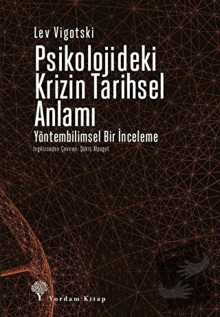 Psikolojideki Krizin Tarihsel Anlamı - Lev Vigotski - Yordam Kitap - F