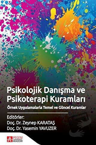 Psikolojik Danışma ve Psikoterapi Kuramları - Yasemin Yavuzer - Pegem 