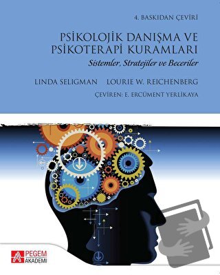 Psikolojik Danışma ve Psikoterapi Kuramları - Linda Seligman - Pegem A