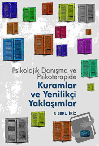 Psikolojik Danışma ve Psikoterapide Kuramlar ve Yenilikçi Yaklaşımlar 