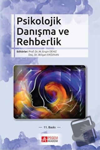 Psikolojik Danışma ve Rehberlik - Atılgan Erözkan - Pegem Akademi Yayı