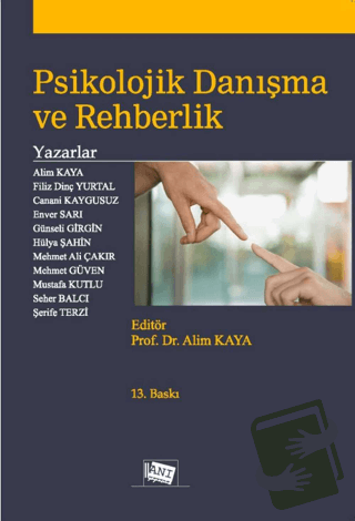 Psikolojik Danışma ve Rehberlik - Alim Kaya - Anı Yayıncılık - Fiyatı 