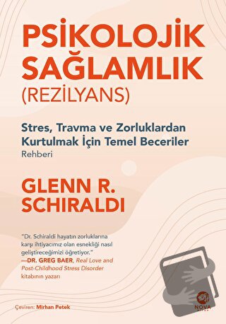 Psikolojik Sağlamlık (Rezilyans) - Glenn R. Schiraldi - Nova Kitap - F