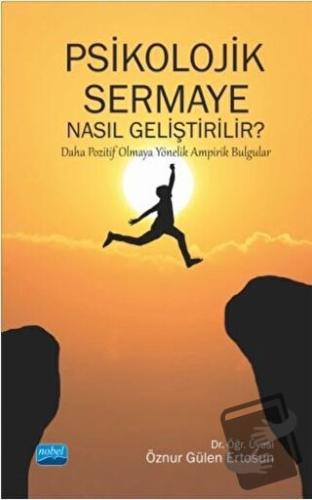 Psikolojik Sermaye Nasıl Geliştirilir? - Öznur Gülen Ertosun - Nobel A