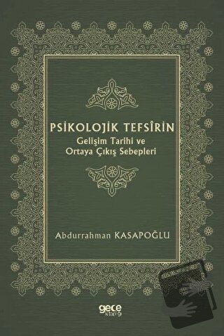 Psikolojik Tefsirin Gelişim Tarihi ve Ortaya Çıkış Sebepleri - Abdurra