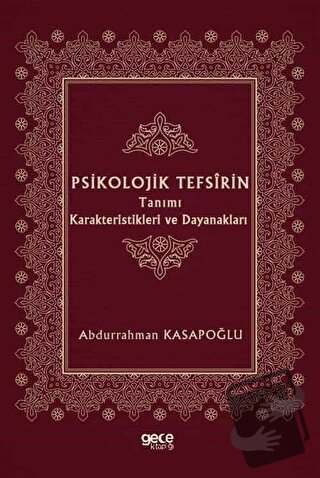 Psikolojik Tefsirin Tanımı Karakteristikleri ve Dayanakları - Abdurrah