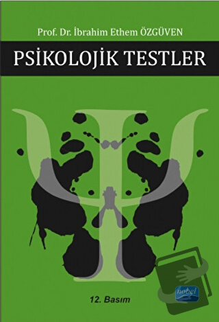 Psikolojik Testler - İbrahim Ethem Özgüven - Nobel Akademik Yayıncılık