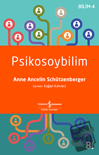 Psikosoybilim - Anne Ancelin Schützenberger - İş Bankası Kültür Yayınl