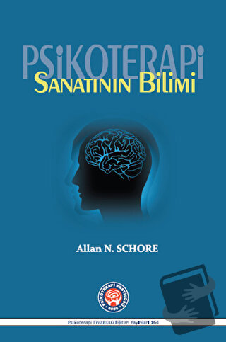 Psikoterapi Sanatının Bilimi (Ciltli) - Allan N. Schore - Psikoterapi 