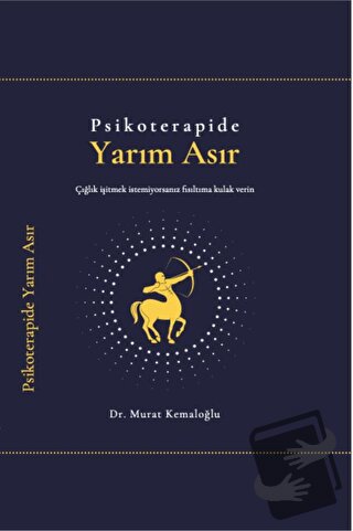 Psikoterapide Yarım Asır (Ciltli) - Murat Kemaloğlu - Zuzu Kitap - Fiy