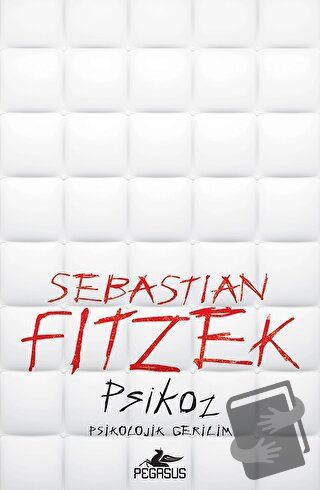 Psikoz - Sebastian Fitzek - Pegasus Yayınları - Fiyatı - Yorumları - S