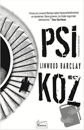 Psikoz - Linwood Barclay - Koridor Yayıncılık - Fiyatı - Yorumları - S