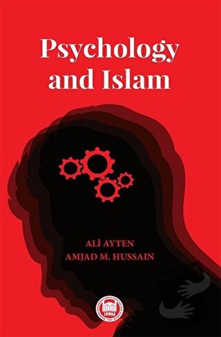 Psychology and Islam - Amiad M. Hussain - Marmara Üniversitesi İlahiya