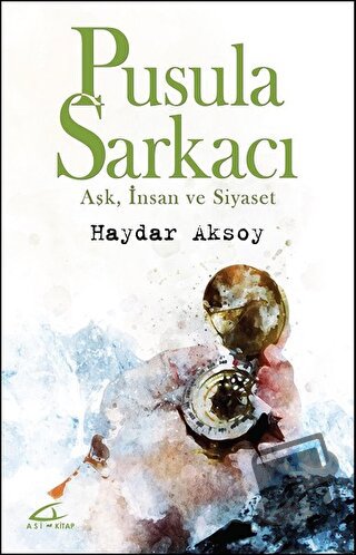 Pusula Sarkacı - Haydar Aksoy - Asi Kitap - Fiyatı - Yorumları - Satın