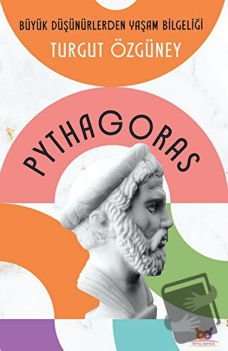 Pythagoras - Turgut Özgüney - Beyaz Baykuş Yayınları - Fiyatı - Yoruml