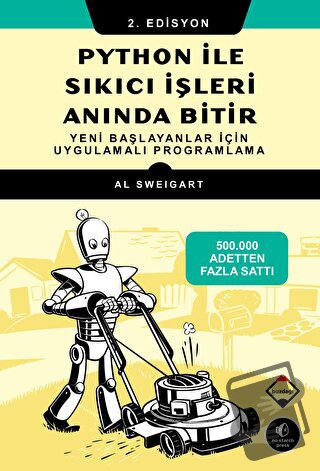 Python ile Sıkıcı İşleri Anında Bitir - Al Sweigart - Buzdağı Yayınevi