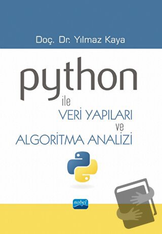 Python ile Veri Yapıları ve Algoritma Analizi - Yılmaz Kaya - Nobel Ak