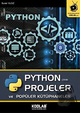 Python Projeler ve Popüler Kütüphaneler - Burak Yıldız - Kodlab Yayın 