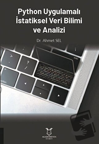 Python Uygulamalı İstatiksel Veri Bilimi ve Analizi - Ahmet Sel - Akad